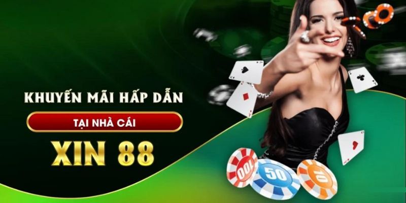 Khám phá ưu đãi nổi bật của Xin88